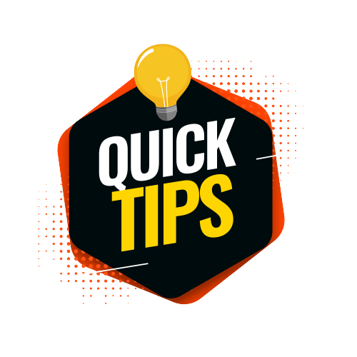 Quick Tips and Tricks